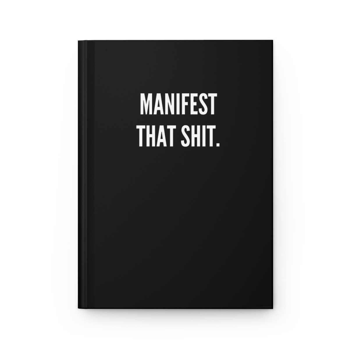 Manifest That Shit Journal - Suburban Boho